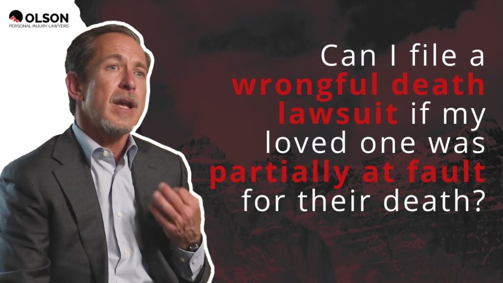 can i file wrongful death lawsuit if loved one was partially at fault