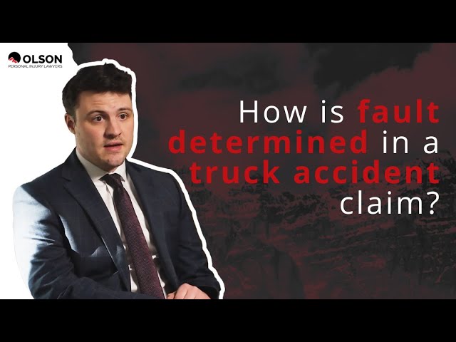 How Is Fault Determined In A Truck Accident Claim