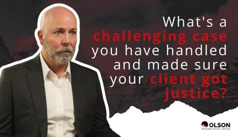 What's a challenging case you have handled and made sure your client got justice